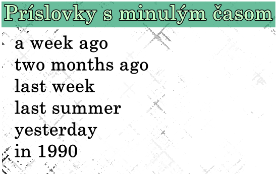 príslovky s minulým časom